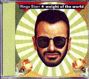 Ringo Starr - Weight Of The World